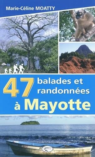 47 balades et randonnées à Mayotte von ORPHIE